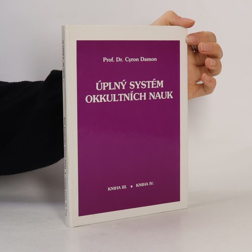 Cyron Damon Úplný systém okkultních nauk III.-IV.