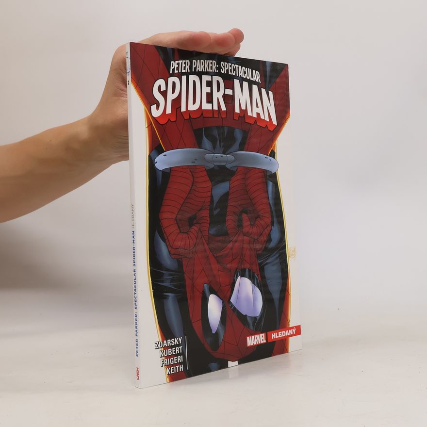 Chip Zdarsky Peter Parker: Spectacular Spider-Man. Hledaný