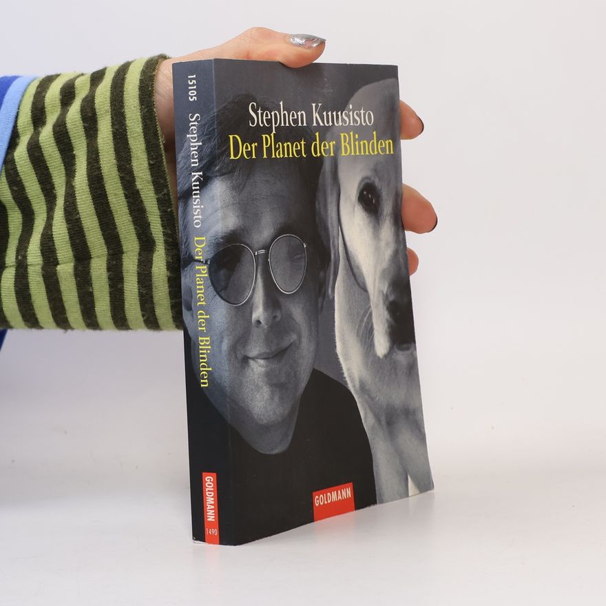 Stephen Kuusisto Der Planet der Blinden