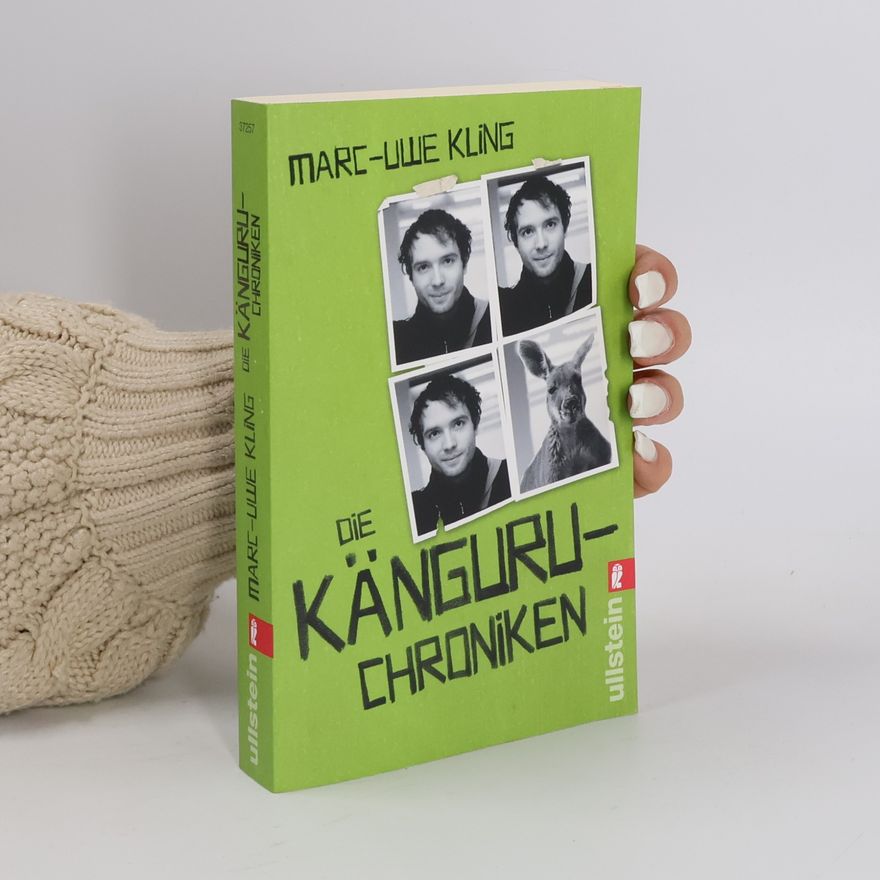 Marc-Uwe Kling Die Känguru-Chroniken : Ansichten eines vorlauten Beuteltieres