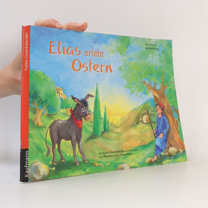 Katia Simon Elias erlebt Ostern