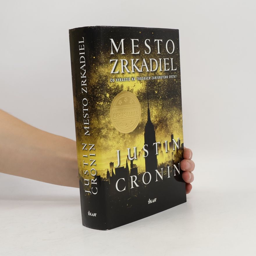 Justin Cronin Mesto zrkadiel