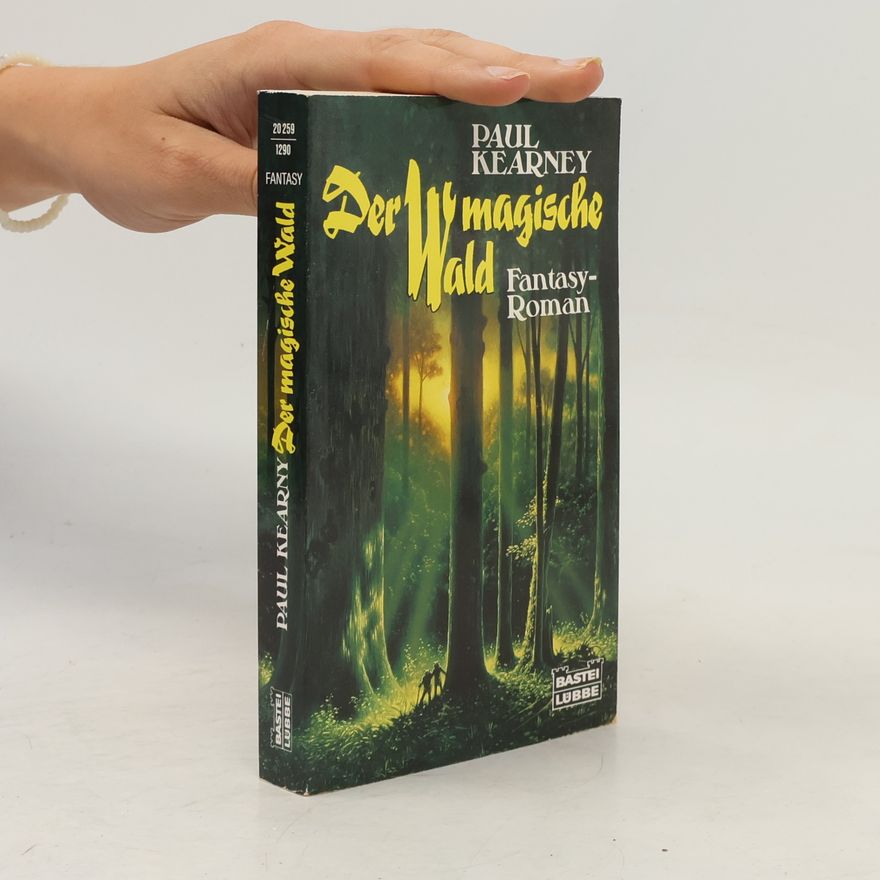 Paul Kearney Der magische Wald