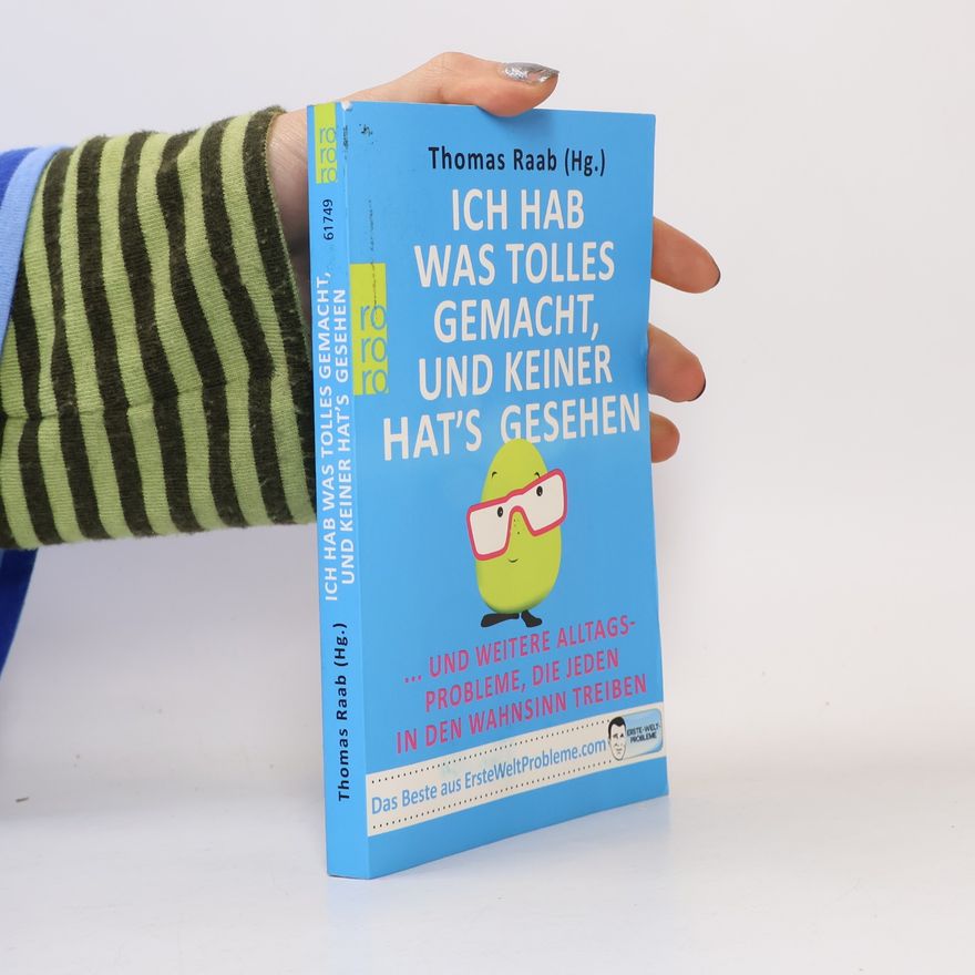 Thomas Raab Ich hab was Tolles gemacht, und keiner hat's gesehen