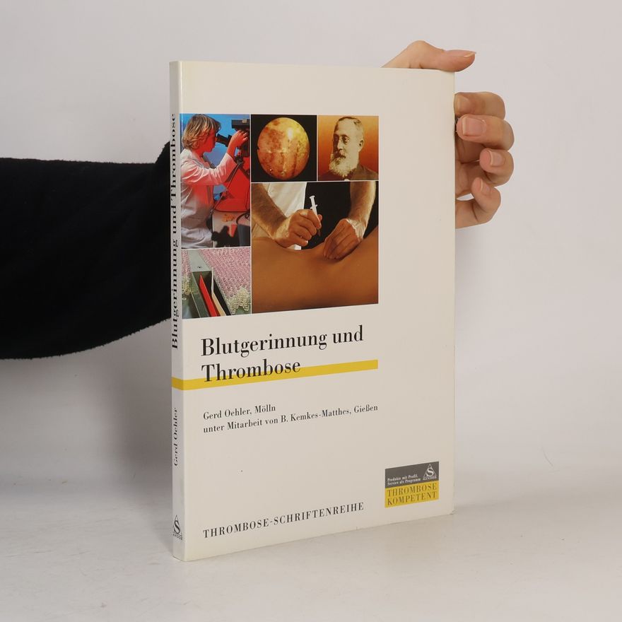 G. Oehler Blutgerinnung und Thrombose