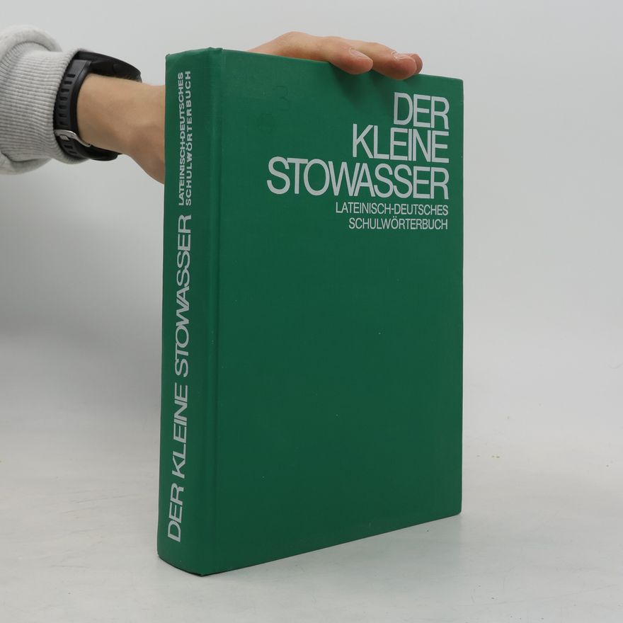 Collectif d'auteurs Der Kleine Stowasser. Lateinisch-Deutsches Schulwörterbuch
