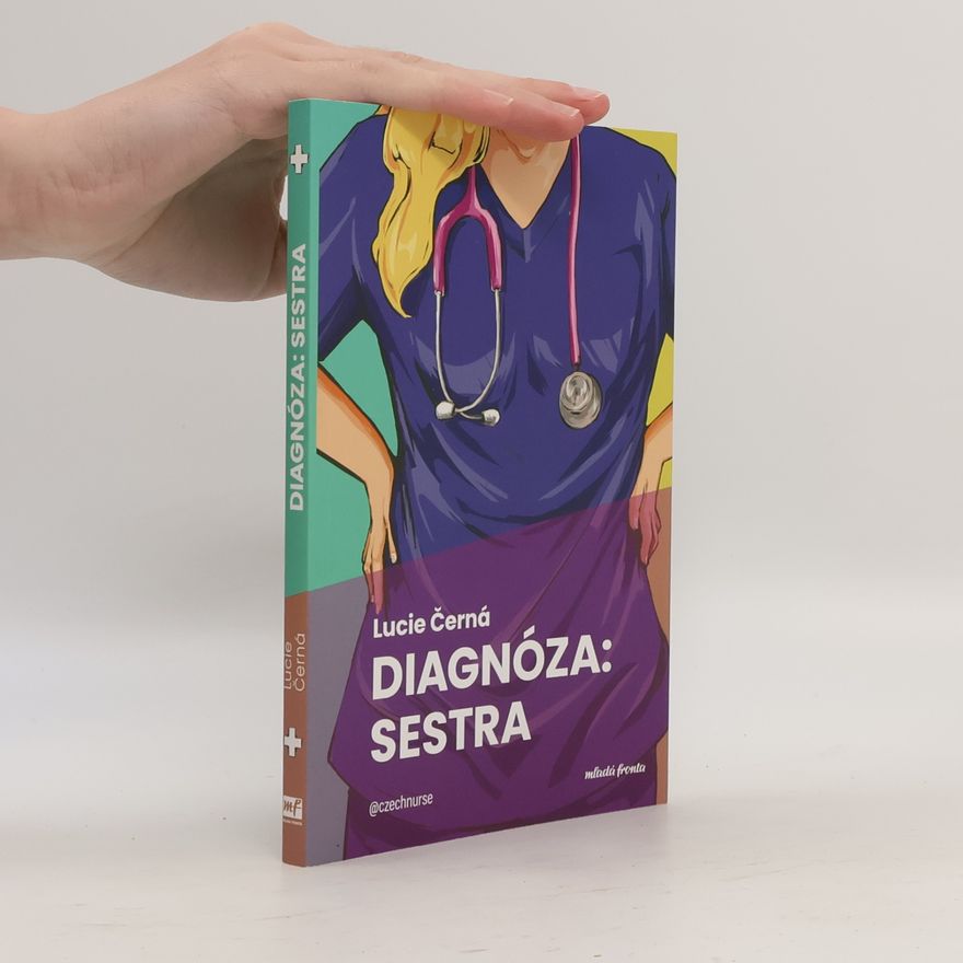 Lucie Černá Diagnóza: sestra