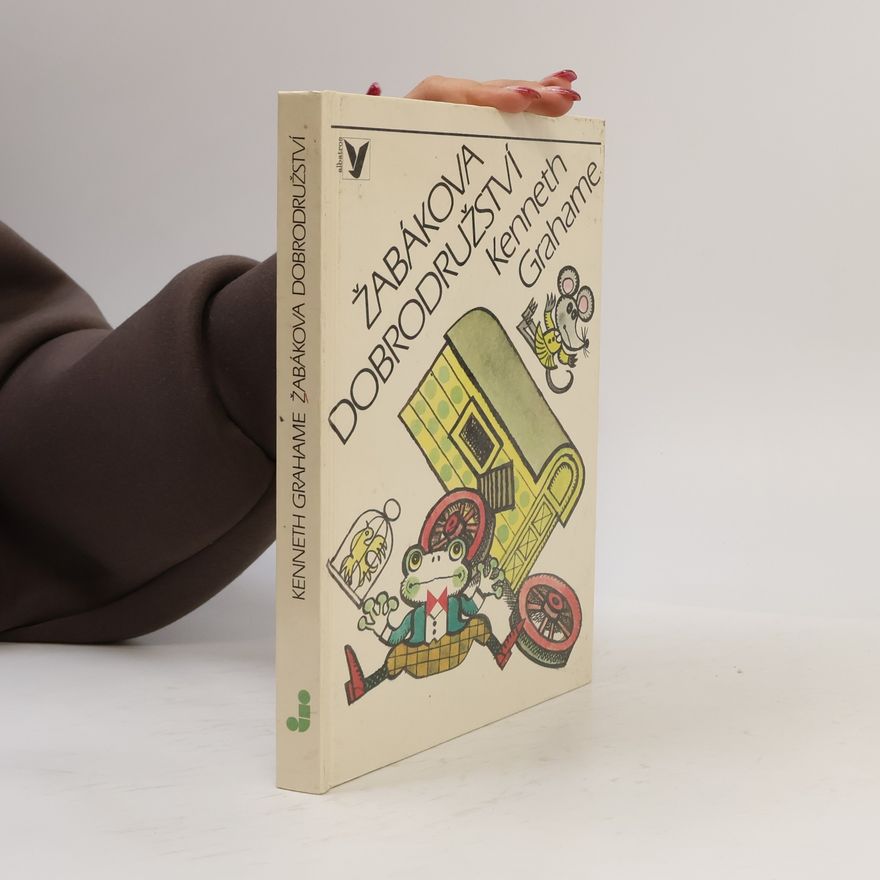 Kenneth Grahame Žabákova dobrodružství