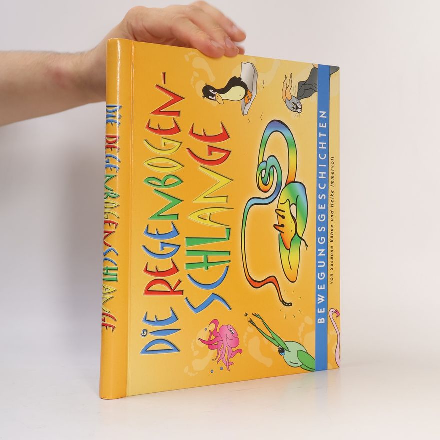Susanne Kühne Die Regenbogen-Schlange