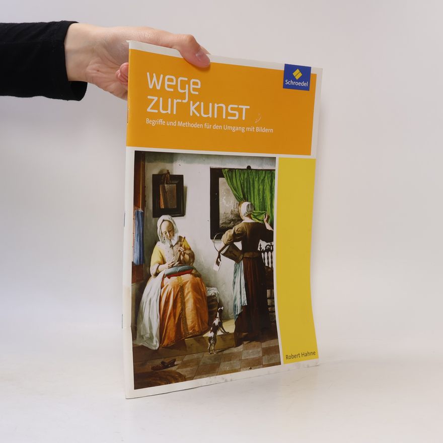 Robert Hahne Wege zur Kunst