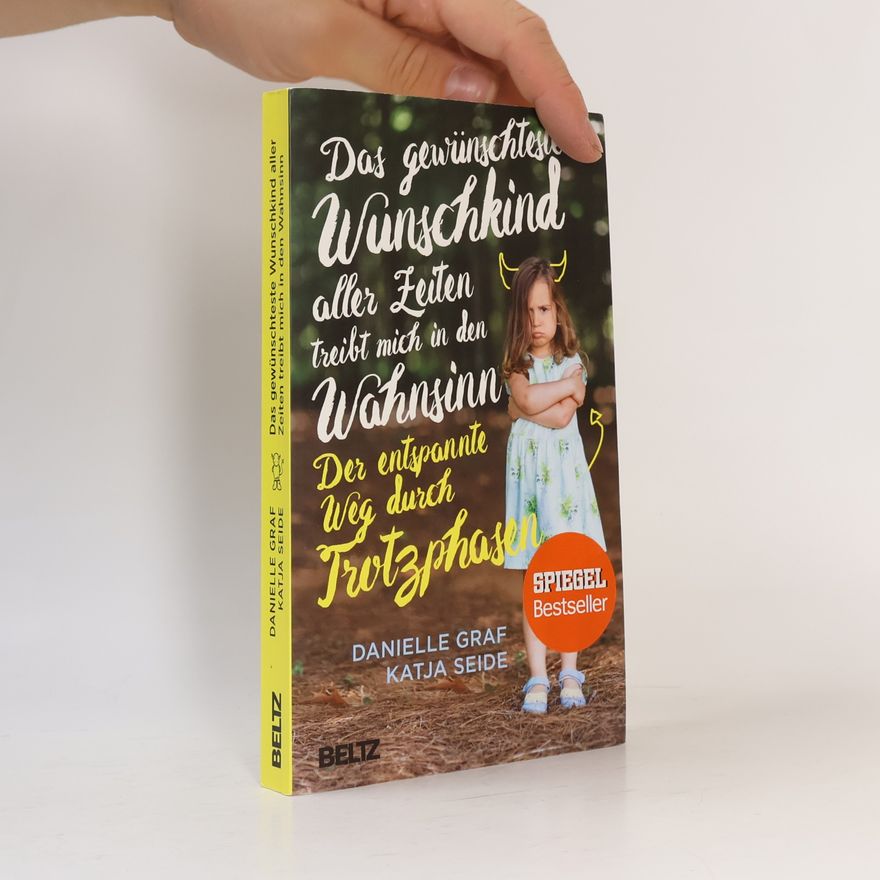 Danielle Graf Das Gewünschteste Wunschkind aller Zeiten treibt mich in den Wahnsinn