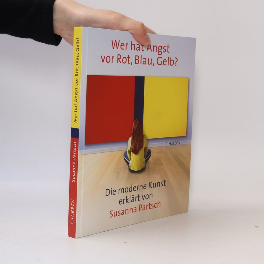 Susanna Partsch Wer hat Angst vor Rot, Blau, Gelb?