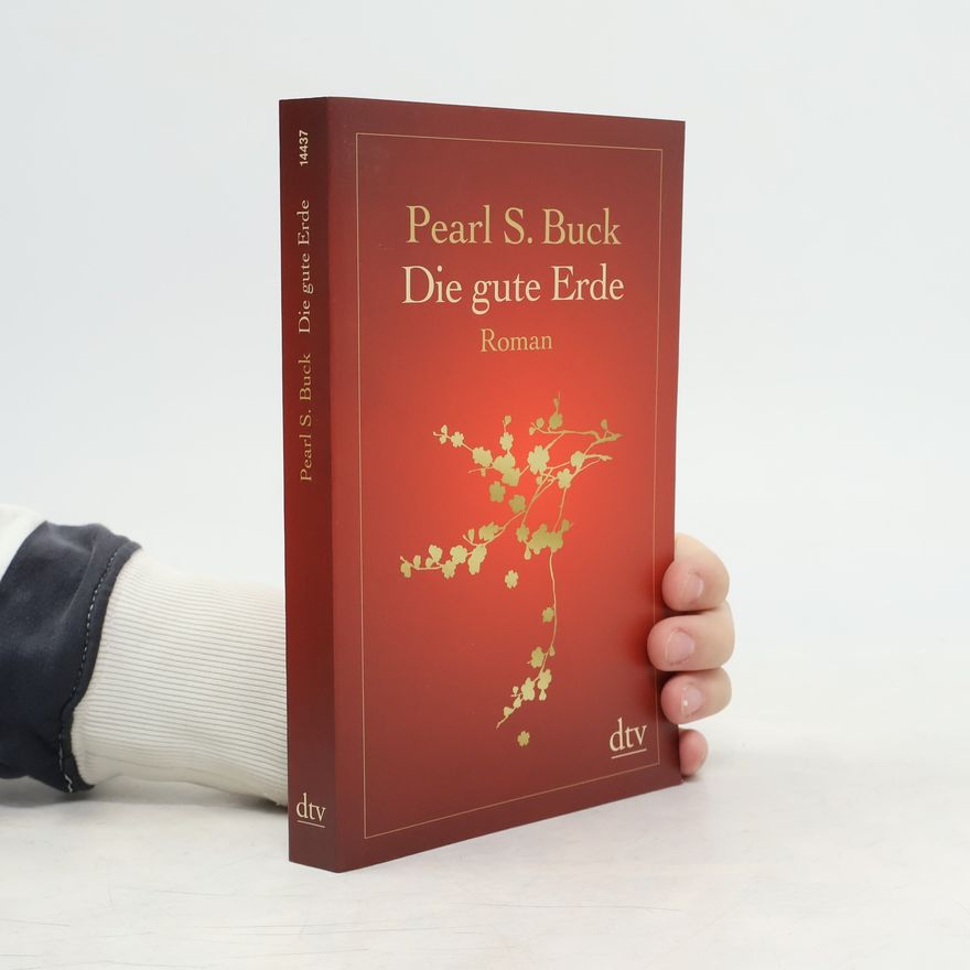 Pearl S. Buck Die gute Erde