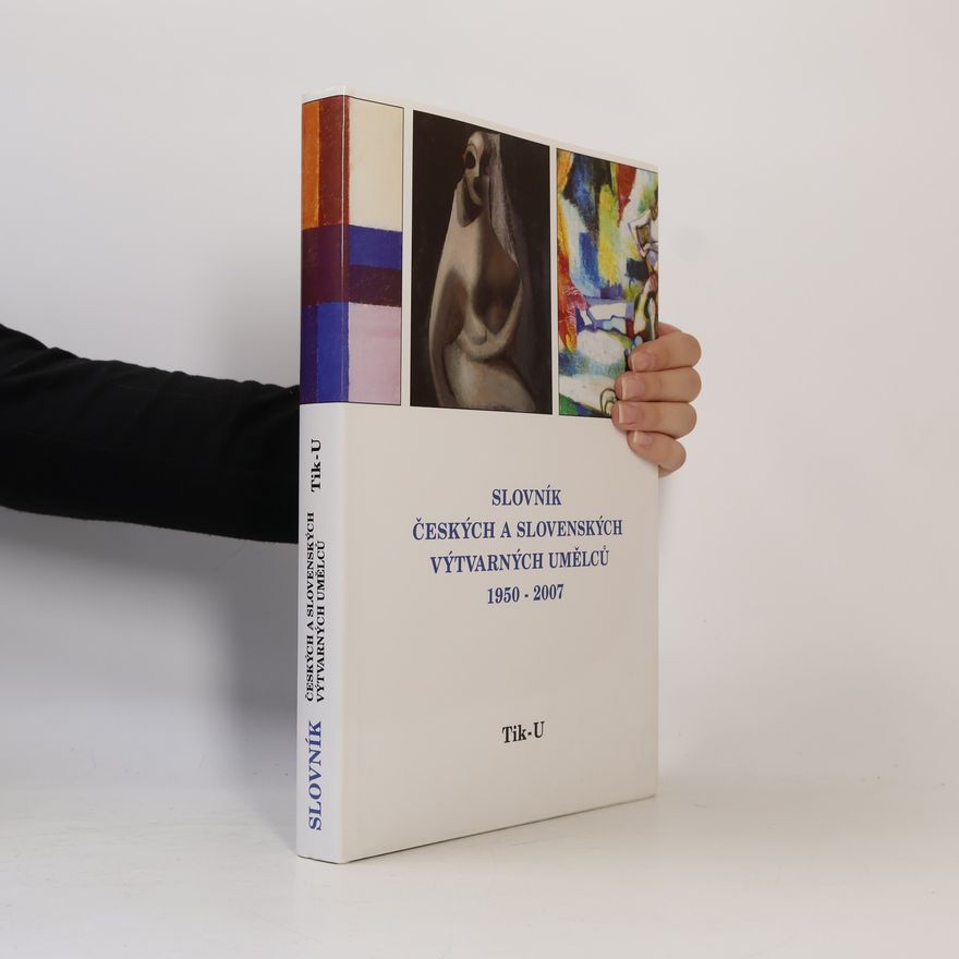 Auteurscollectief Slovník českých a slovenských výtvarných umělců 18.díl 1950 - 2007 (Tik - U)