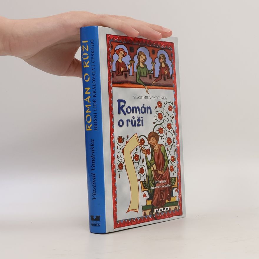 Vlastimil Vondruška Román o růži