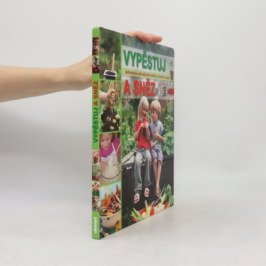 Lola Teltscherová Vypěstuj a sněz