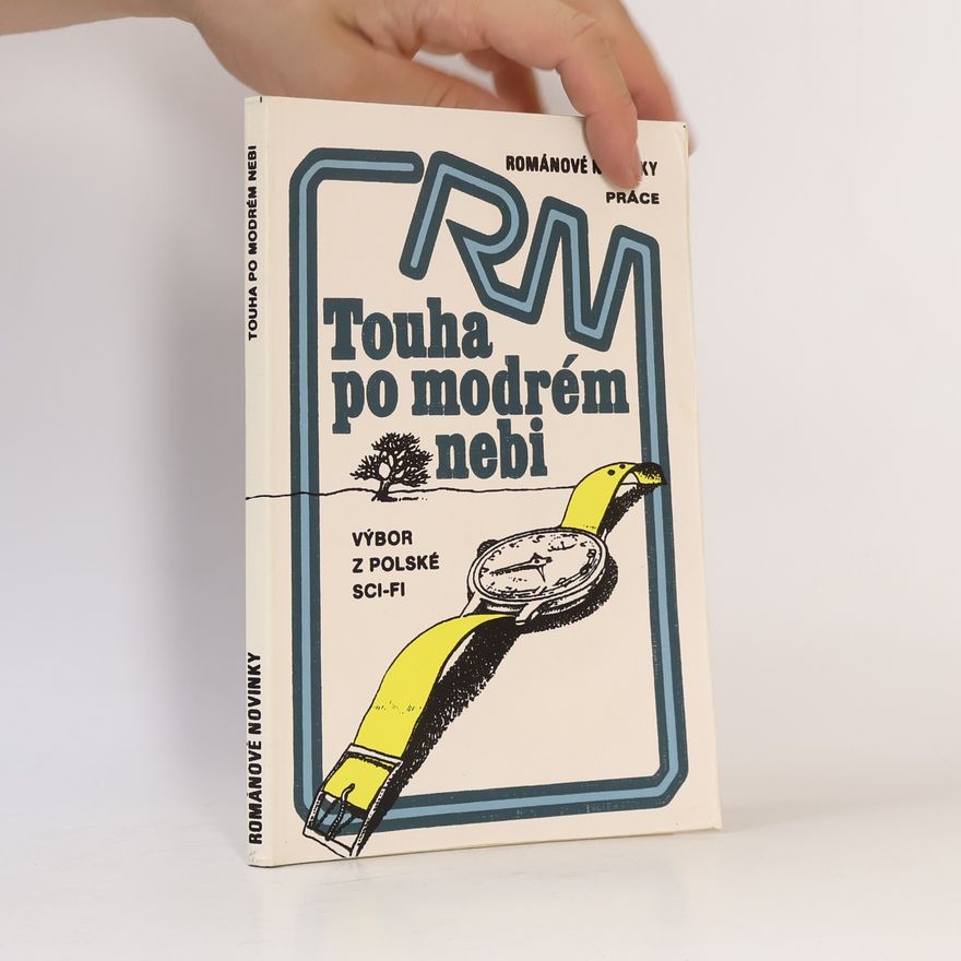 Ludvík Štěpán Touha po modrém nebi. Výbor z polské sci-fi