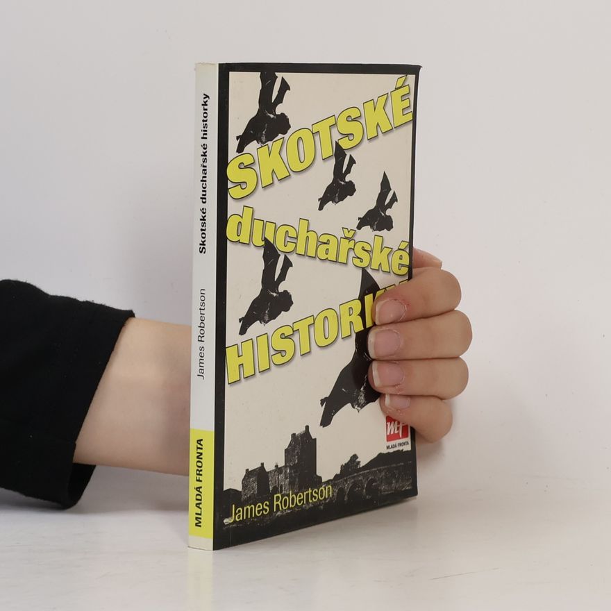 James Robertson Skotské duchařské historky