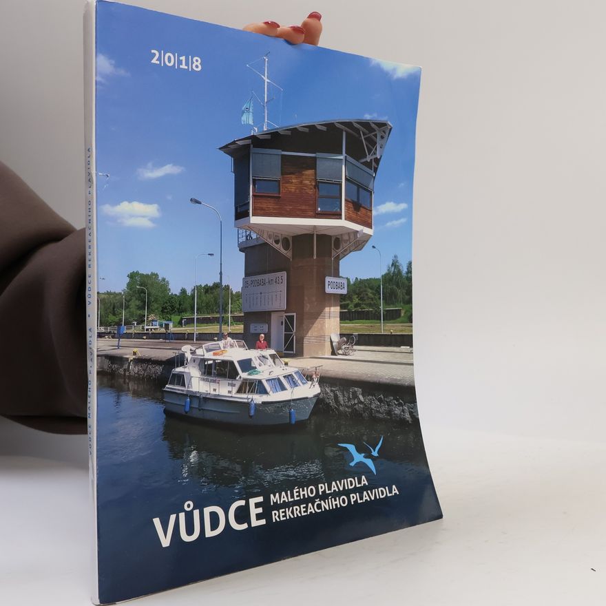 Kolektiv autorů Vůdce malého plavidla. Vůdce rekreačního plavidla
