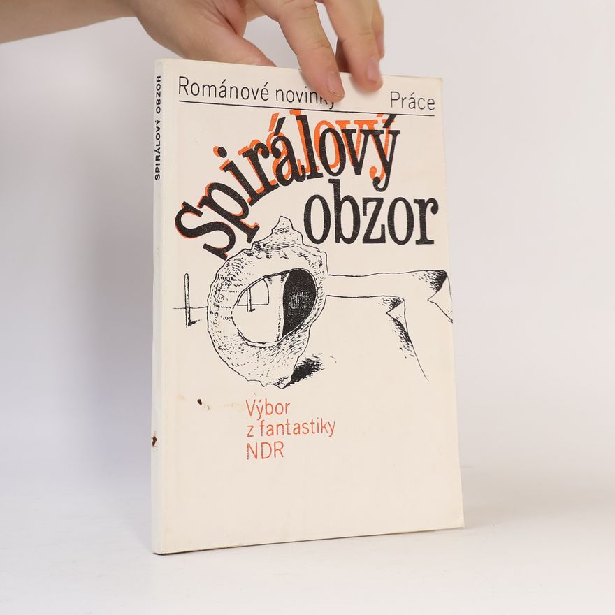 Erik Simon Spirálový obzor. Výbor z fantastiky NDR