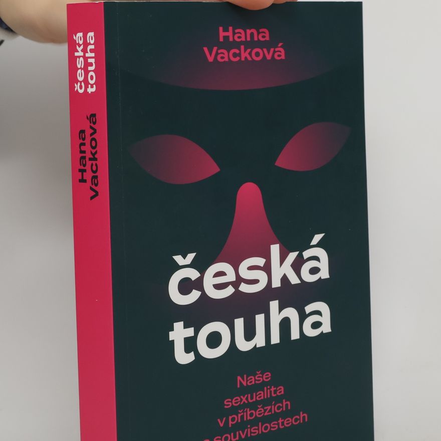 Hana Vacková Česká touha
