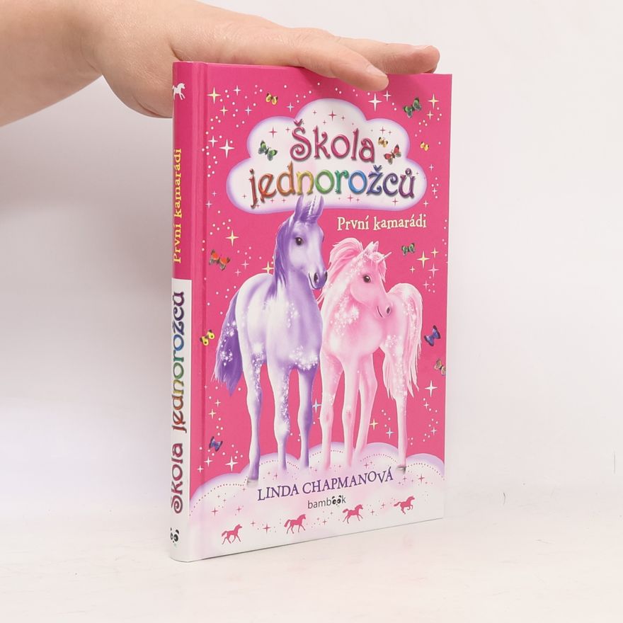 Linda Champan Škola jednorožců - První kamarádi