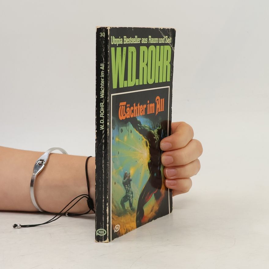 W. D. Rohr Wächter im All