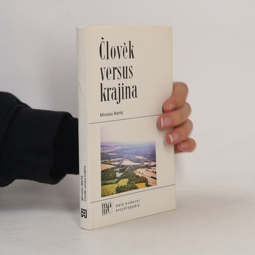 Miroslav Matiš Člověk versus krajina
