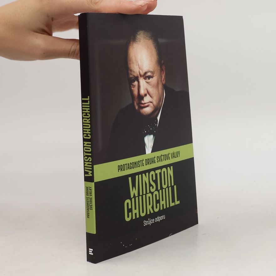 Kolektív autorov Winston Churchill. Strůjce odporu
