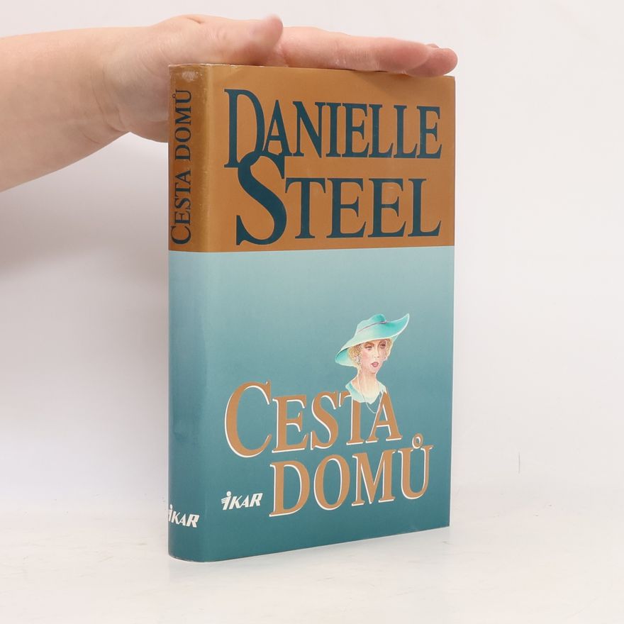 Danielle Steelová Cesta domů