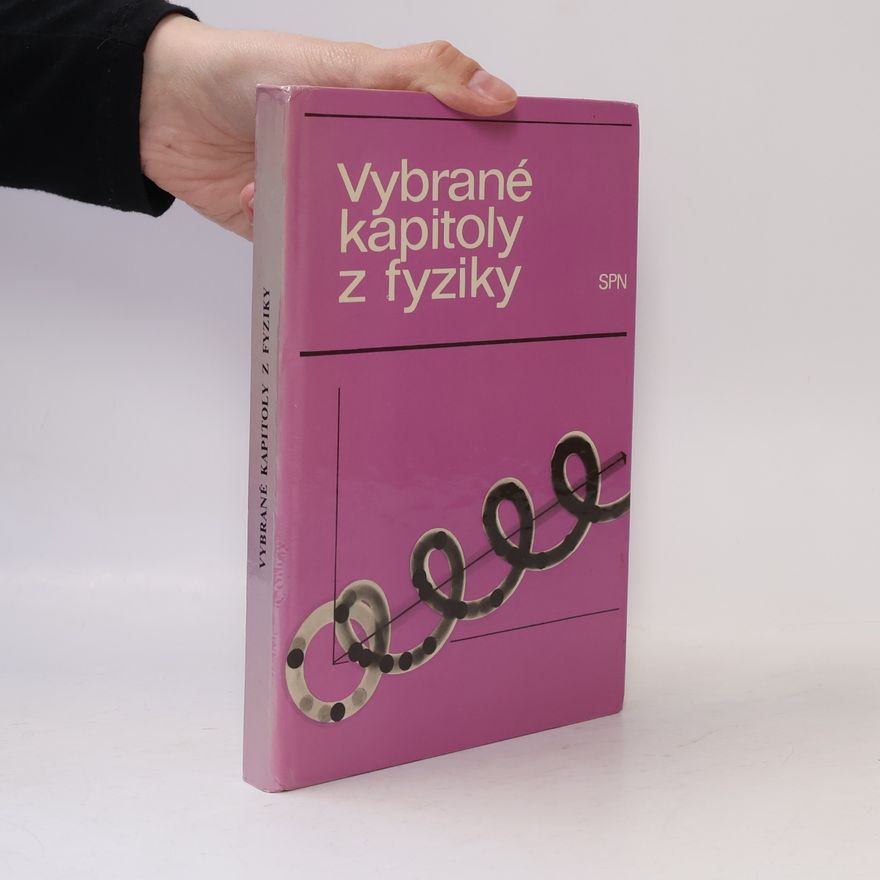 Kolektív autorov Vybrané kapitoly z fyziky