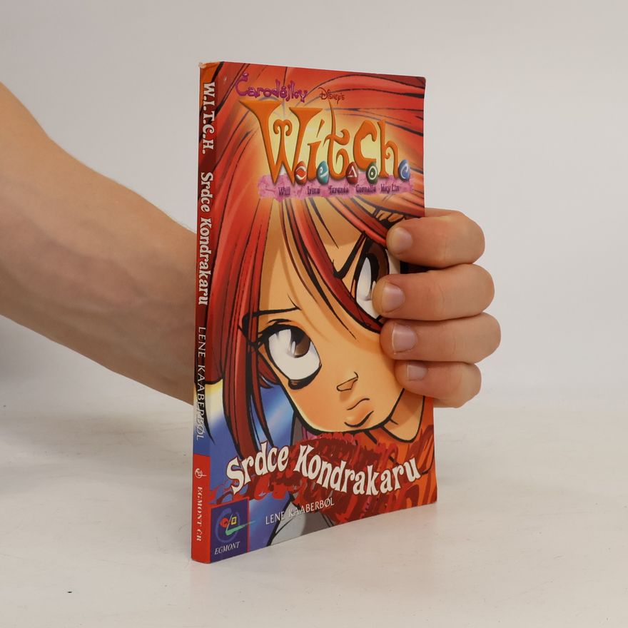 Lene Kaaberbol Witch. Srdce Kondrakaru