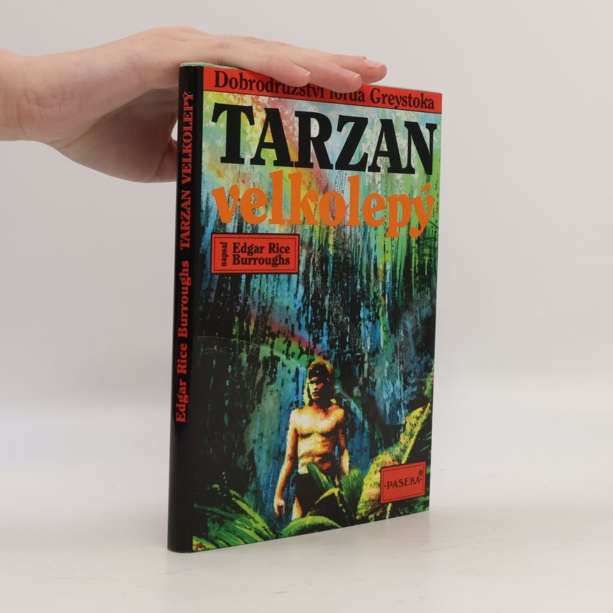 Edgar Rice Burrroughs Tarzan velkolepý