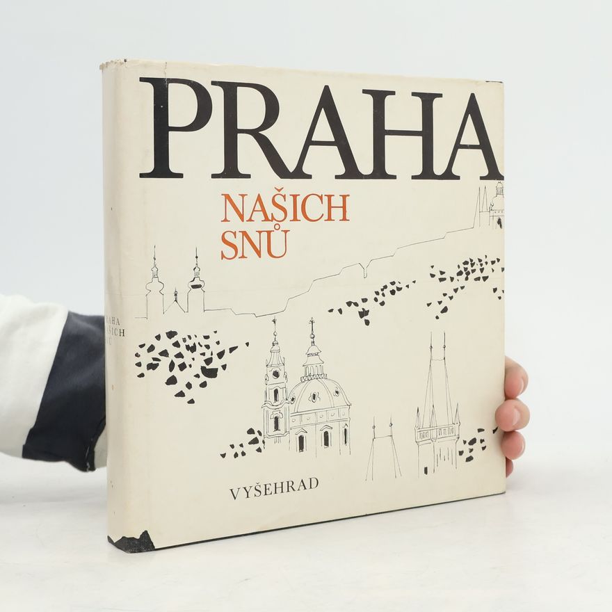 Neradová Květoslava Praha našich snů