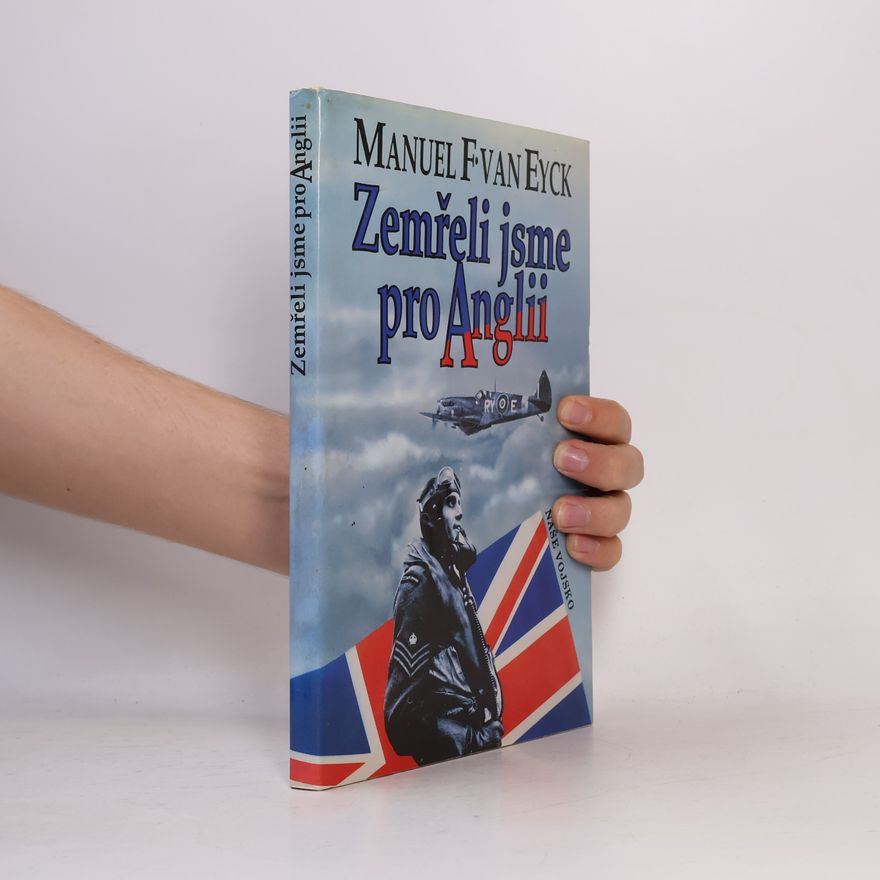 Manuel Van Eyck Zemřeli jsme pro Anglii