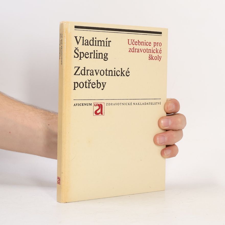 Vladimír Šperling Zdravotnické potřeby. Učebnice pro zdravotnické školy
