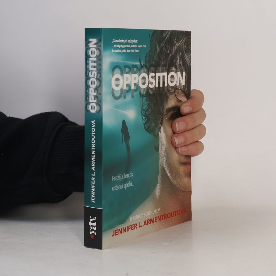 Jennifer L. Armentrout Opposition - Prežijú, len ak ostanú spolu...