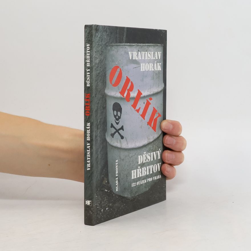 Vratislav Horák Orlík - děsivý hřbitov aneb 122 otázek pro vraha