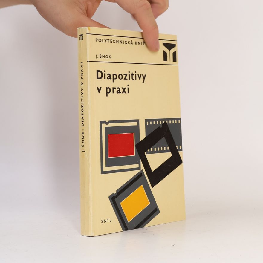 Ján Šmok Diapozitivy v praxi