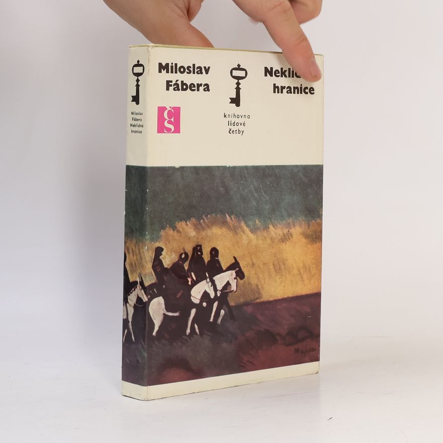Miloslav Fábera Neklidná hranice