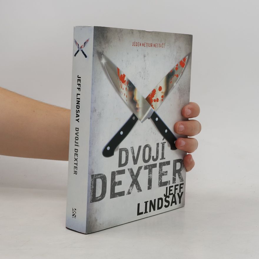 Jeff Lindsay Dvojí Dexter