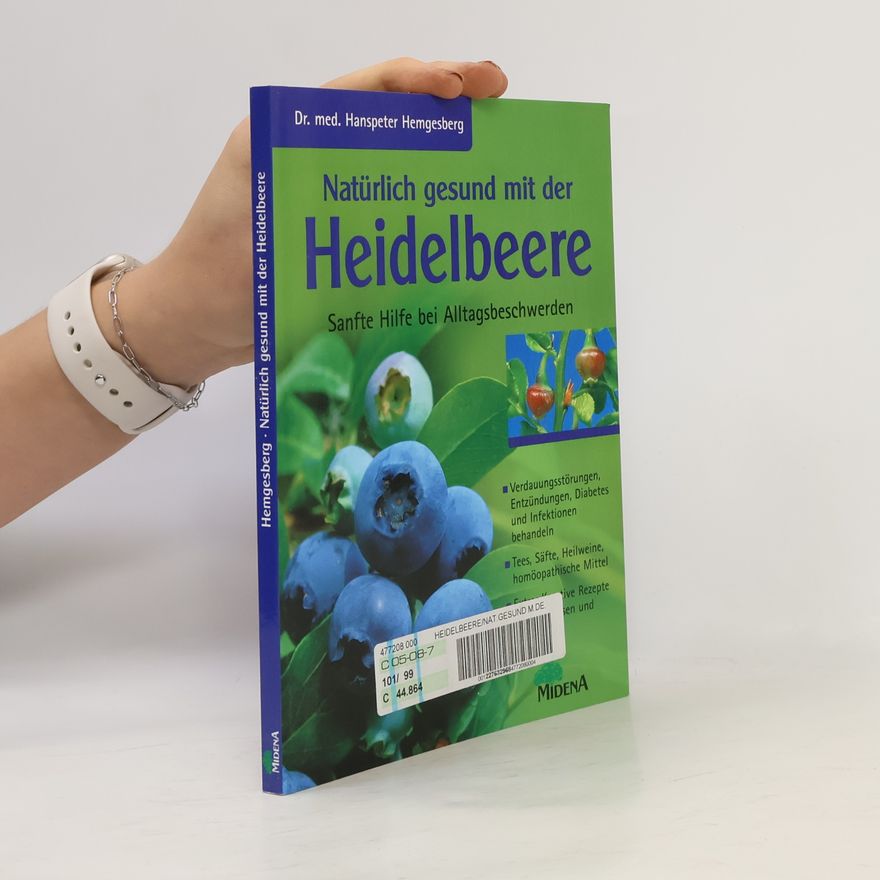 Hanspeter Hemgesberg Natürlich gesund mit der Heidelbeere