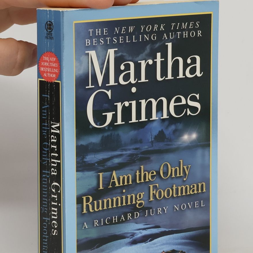 Martha Grimes Richard Jury: I Am the Only Running Footman
