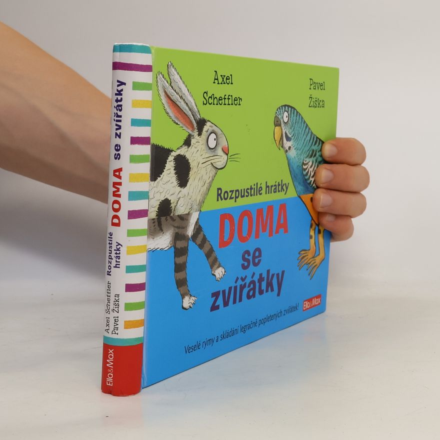 Axel Scheffler Rozpustilé hrátky - Doma se zvířátky