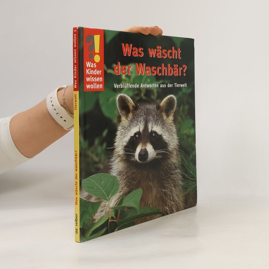Detlef Kersten Was wäscht der Waschbär?