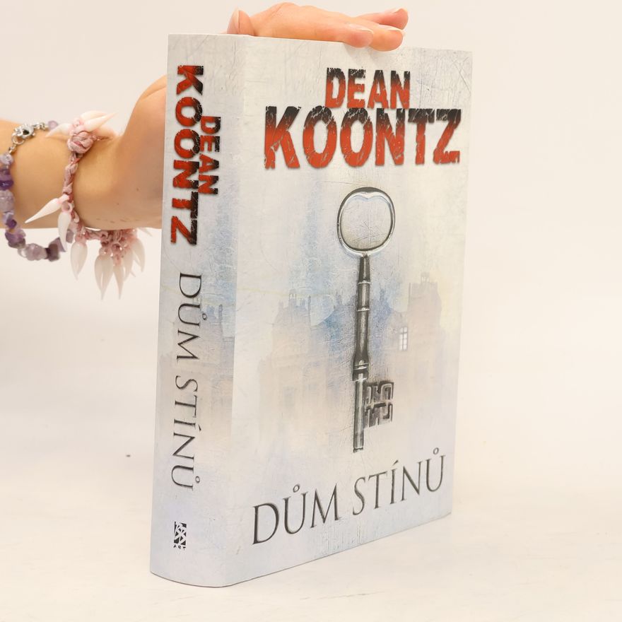 Dean Ray Koontz Dům stínů
