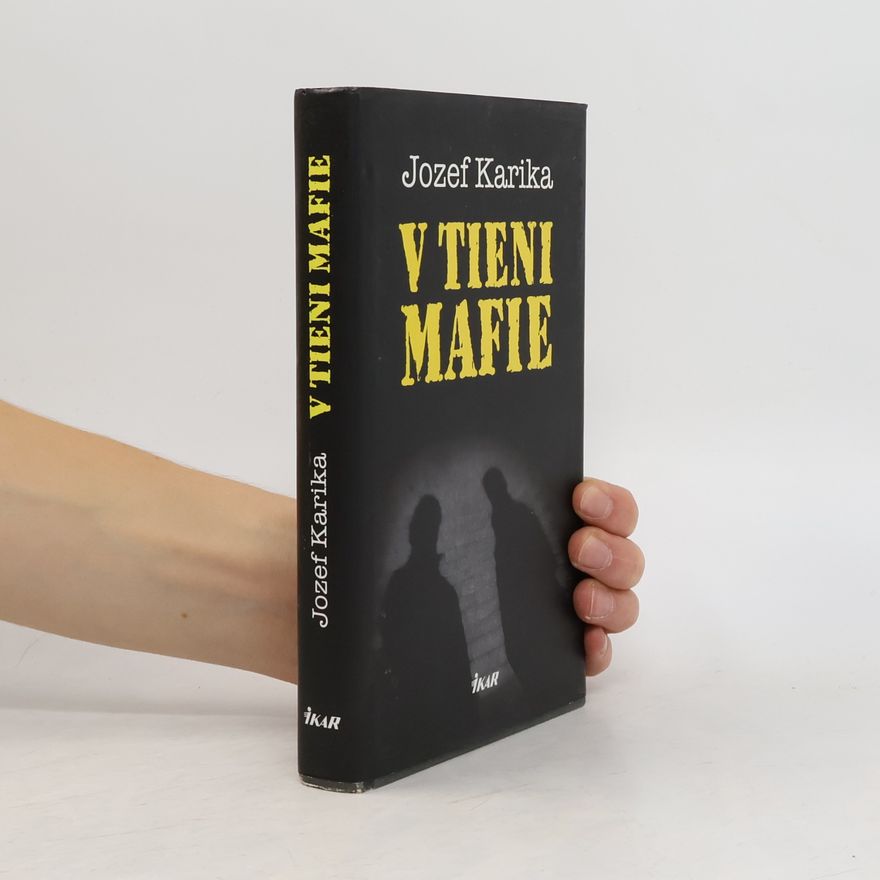 Jozef Karika V tieni mafie