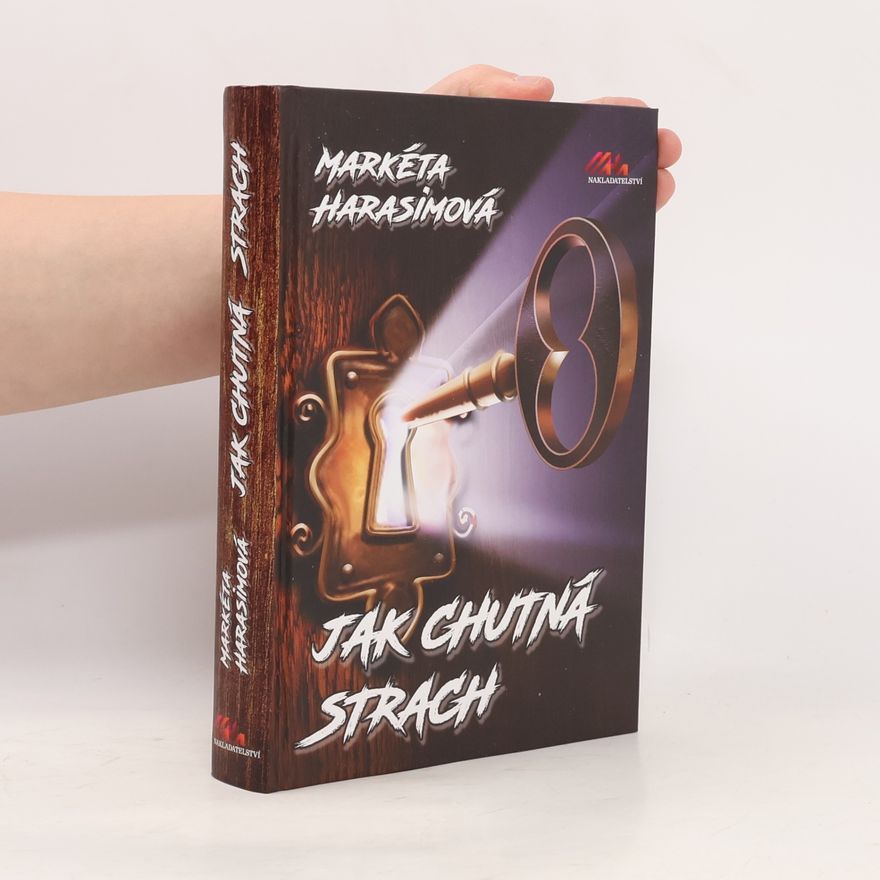 Markéta Harasimová Jak chutná strach
