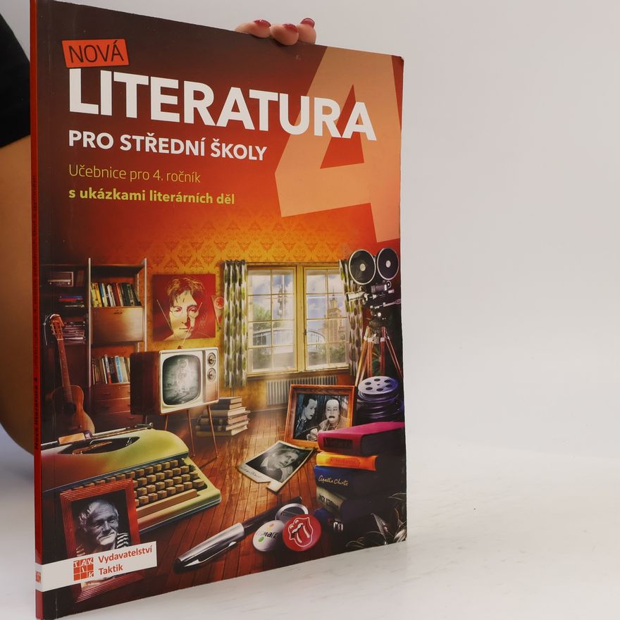 Kolektiv autorů Nová literatura 4 : pro střední školy