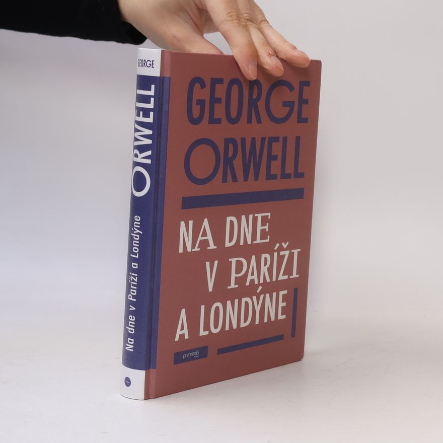 George Orwell Na dne v Paríži a Londýne